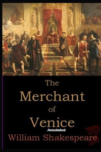 The Merchant of Venice Annotated