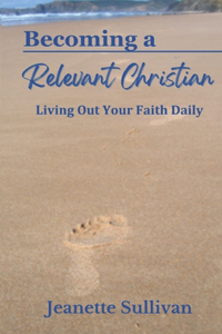 Becoming A Relevant Christian
