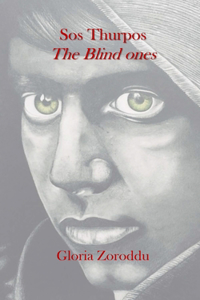 Sos Thurpos: The Blind Ones