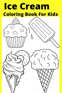 Ice Cream Coloring Book For Kids