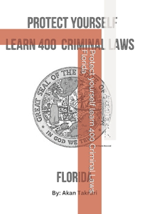 Protect yourself learn 400 Criminal Laws