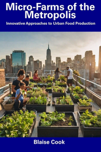Micro-Farms of the Metropolis