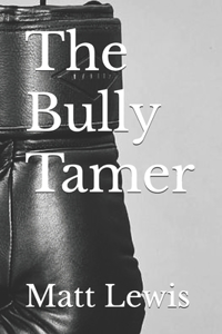 The Bully Tamer
