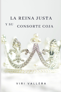 reina justa y su consorte coja