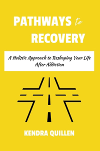 Pathways to Recovery