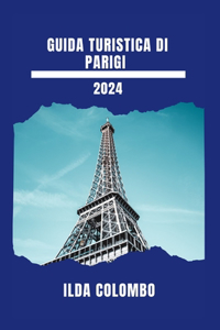 Guida Turistica Di Parigi 2024