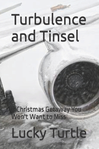Turbulence and Tinsel