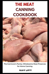 Meat Canning Cookbook