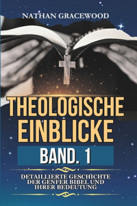 Theologische Einblicke Band. 1