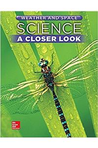 Science, a Closer Look, Grade 5, Weather and Space: Student Edition (Unit D)