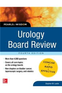 Urology Board Review Pearls of Wisdom, Fourth Edition