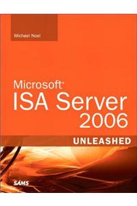 Microsoft ISA Server 2006 Unleashed