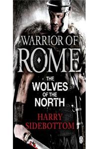Warrior of Rome V: The Wolves of the North