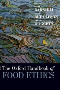 The Oxford Handbook of Food Ethics