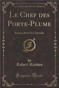 Le Chef Des Porte-Plume