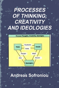 Processes of Thinking, Creativity and Ideologies