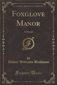Foxglove Manor