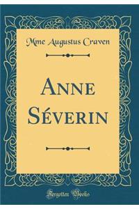 Anne Severin (Classic Reprint)