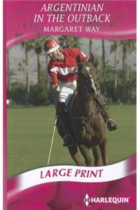 Argentinian In The Outback