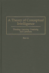 A Theory of Conceptual Intelligence