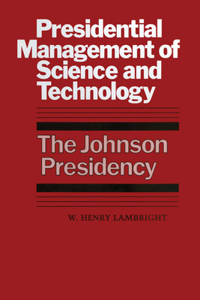 Presidential Management of Science and Technology