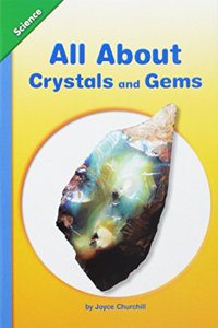 Science 2012 Leveled Reader 6-Pack Grade 2 Advanced: All about Crystals and Gems