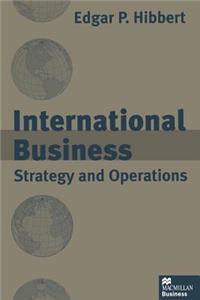 International Business: Strategy and Operations