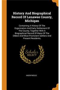 History And Biographical Record Of Lenawee County, Michigan