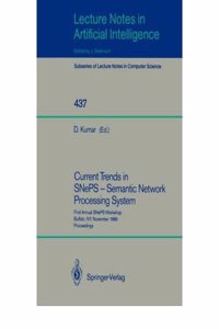 Current Trends in Sneps--Semantic Network Processing System (Lecture Notes in Computer Science)