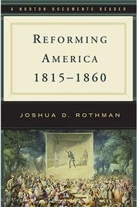Reforming America, 1815-1860