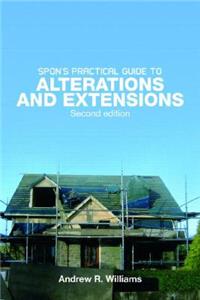 Spon's Practical Guide to Alterations & Extensions