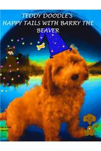 Teddy Doodle's Happy Tails with Barry the Beaver