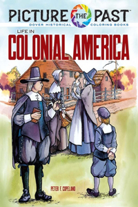 Picture the Past: Life in Colonial America