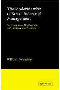 The Modernization of Soviet Industrial Management