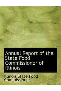 Annual Report of the State Food Commissioner of Illinois