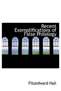 Recent Exemplifications of False Philology