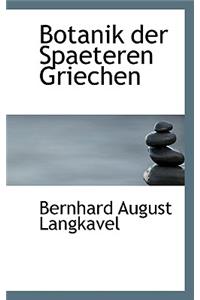 Botanik Der Spaeteren Griechen
