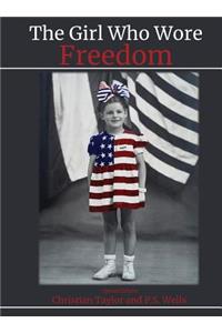 Girl Who Wore Freedom