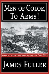 Men of Color, to Arms!