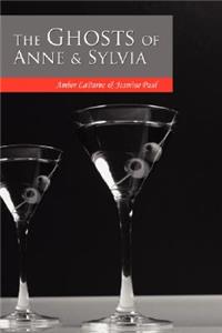 Ghosts of Anne & Sylvia