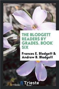 The Blodgett Readers by Grades. Book Six