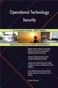 Operational Technology Security A Complete Guide - 2019 Edition
