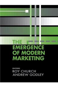 The Emergence of Modern Marketing