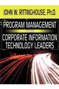 Program Management for Corporate Information Technology Leaders