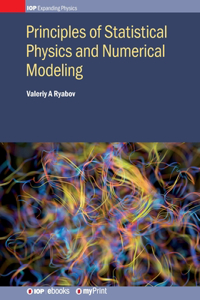 Principles of Statistical Physics and Numerical Modeling