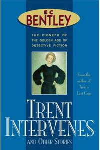 Trent Intervenes & Other Stories