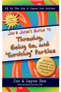 Jon & Jayne's Guide to Throwing, Going To, and 