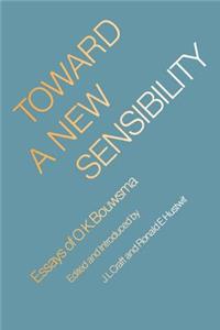 Toward a New Sensibility