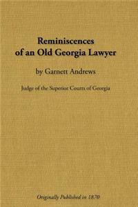 Reminiscences of an Old Georgia Lawyer