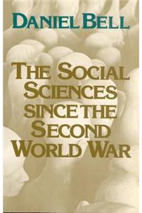 The Social Sciences Since the Second World War